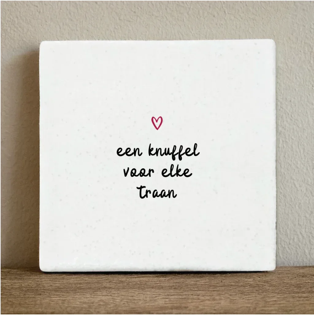 Label2x - Tegeltje 'een knuffel voor elke traan'
